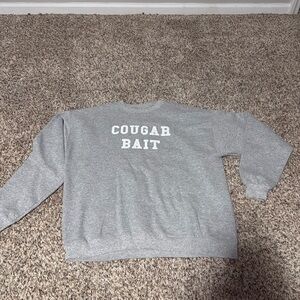 Funny Cougar Bait Crewneck